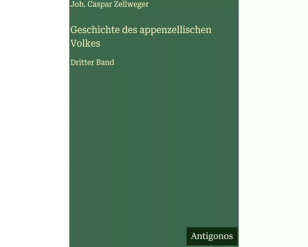 Geschichte des appenzellischen Volkes