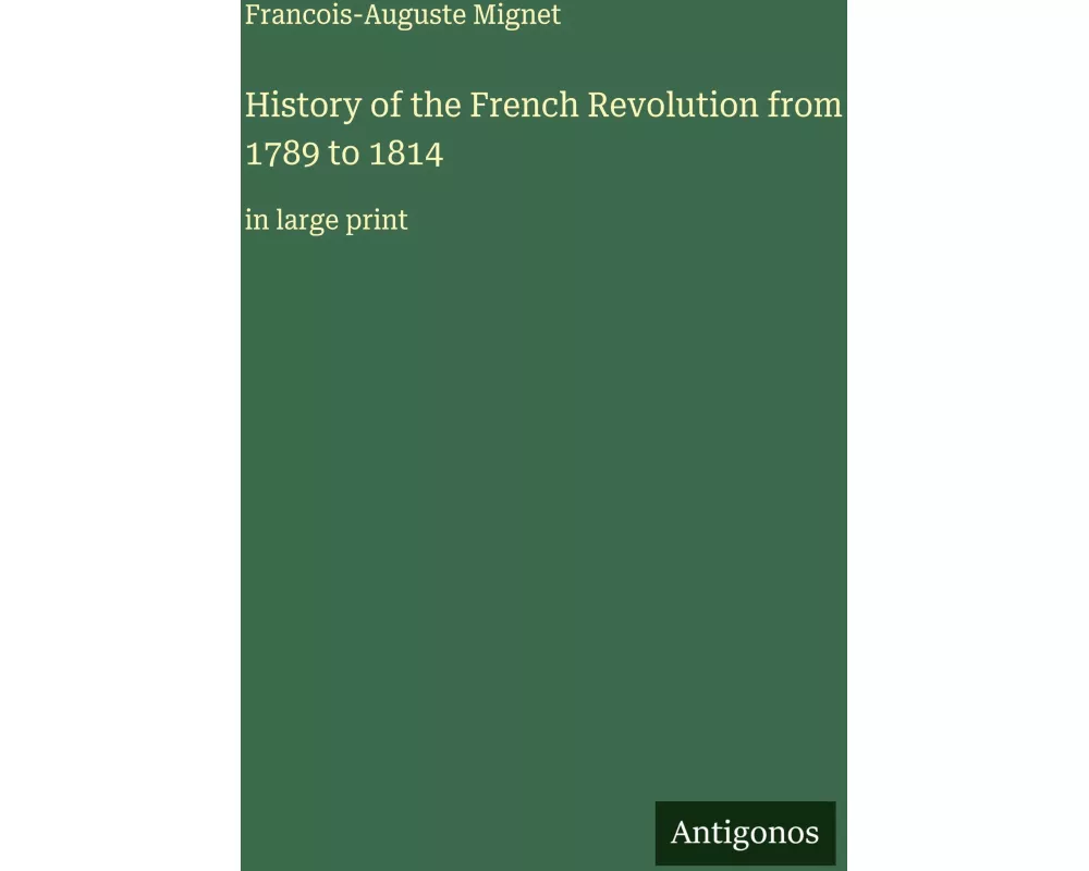 History of the French Revolution from 1789 to 1814