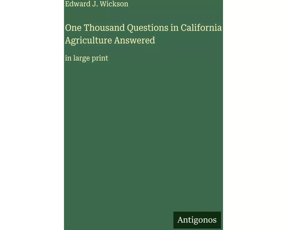 One Thousand Questions in California Agriculture Answered