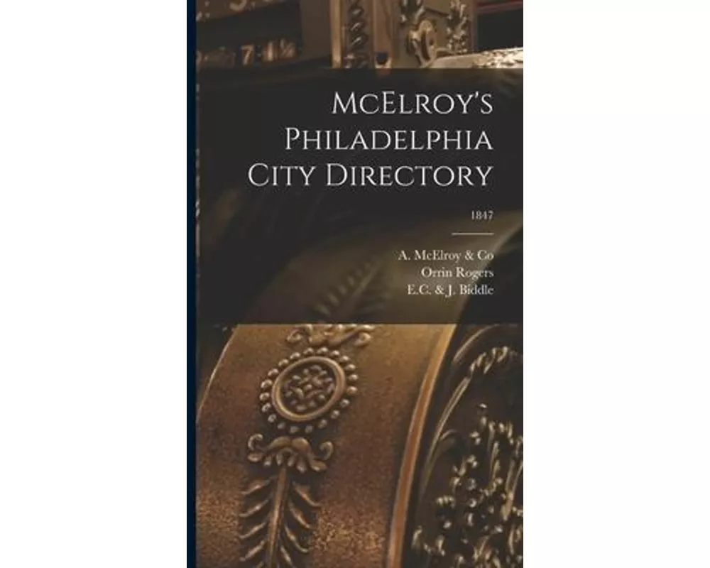 McElroy's Philadelphia City Directory; 1847