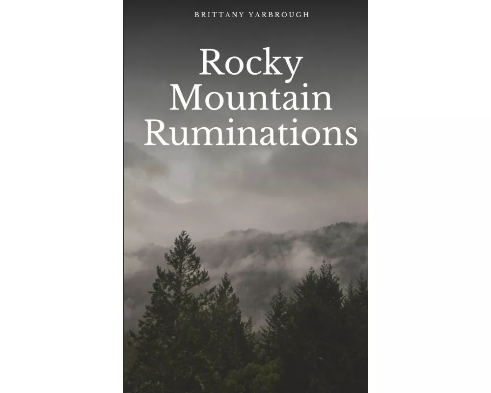 Rocky Mountain Ruminations
