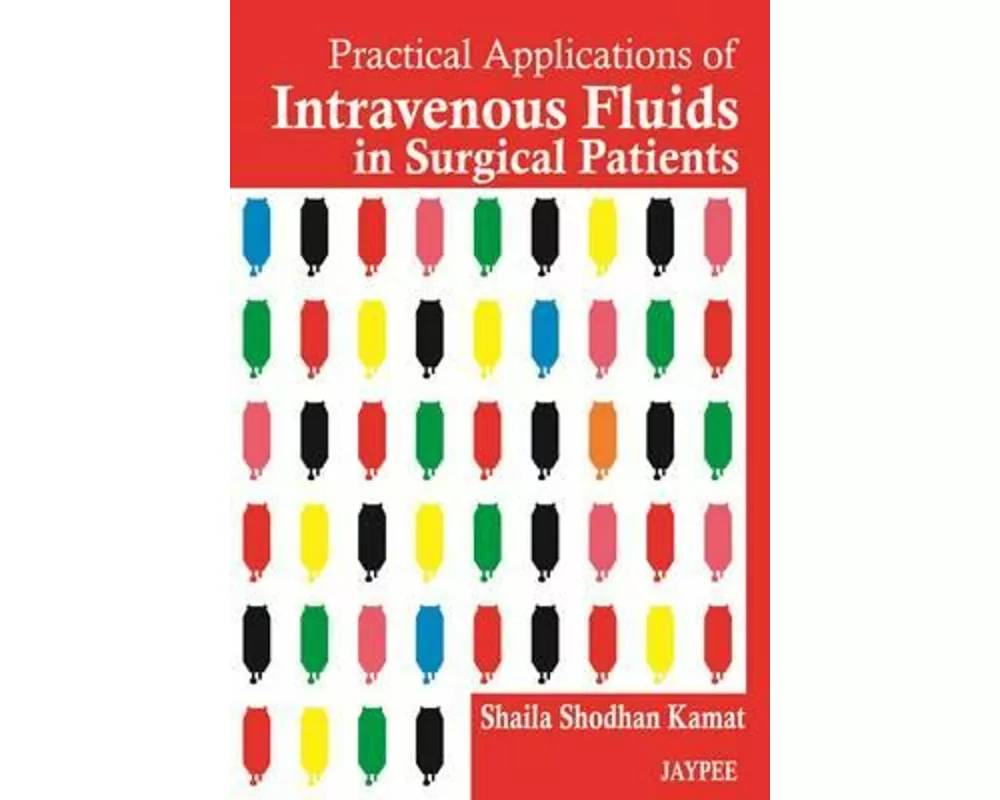 Practical Applications of Intravenous Fluids in Surgical Patients