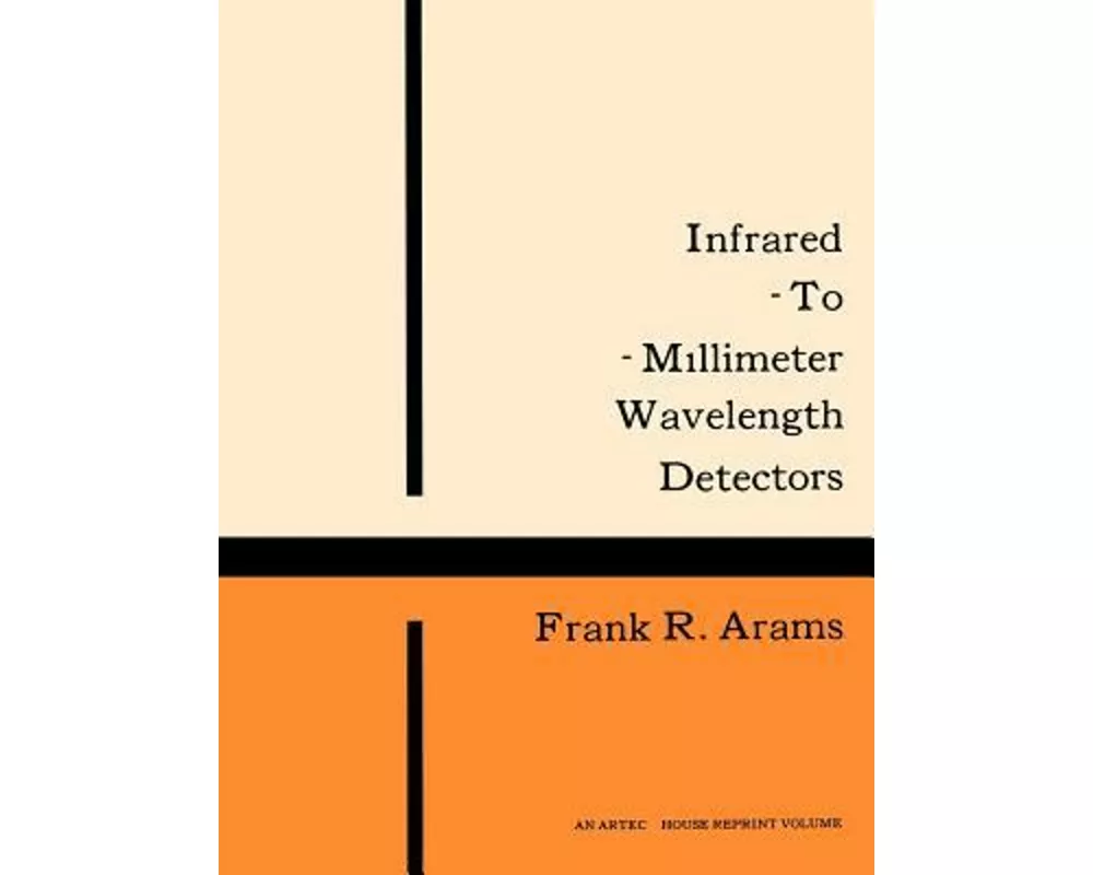 Infrared-To-Millimeter Wavelength Detectors