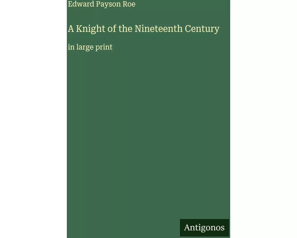 A Knight of the Nineteenth Century