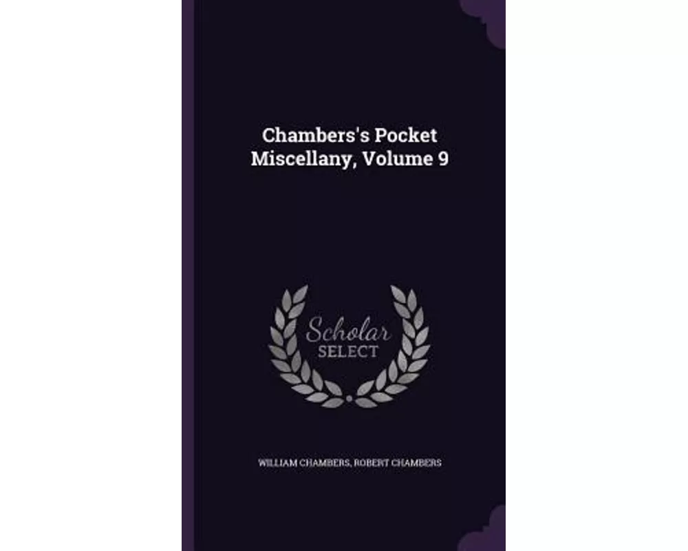 Chambers's Pocket Miscellany, Volume 9