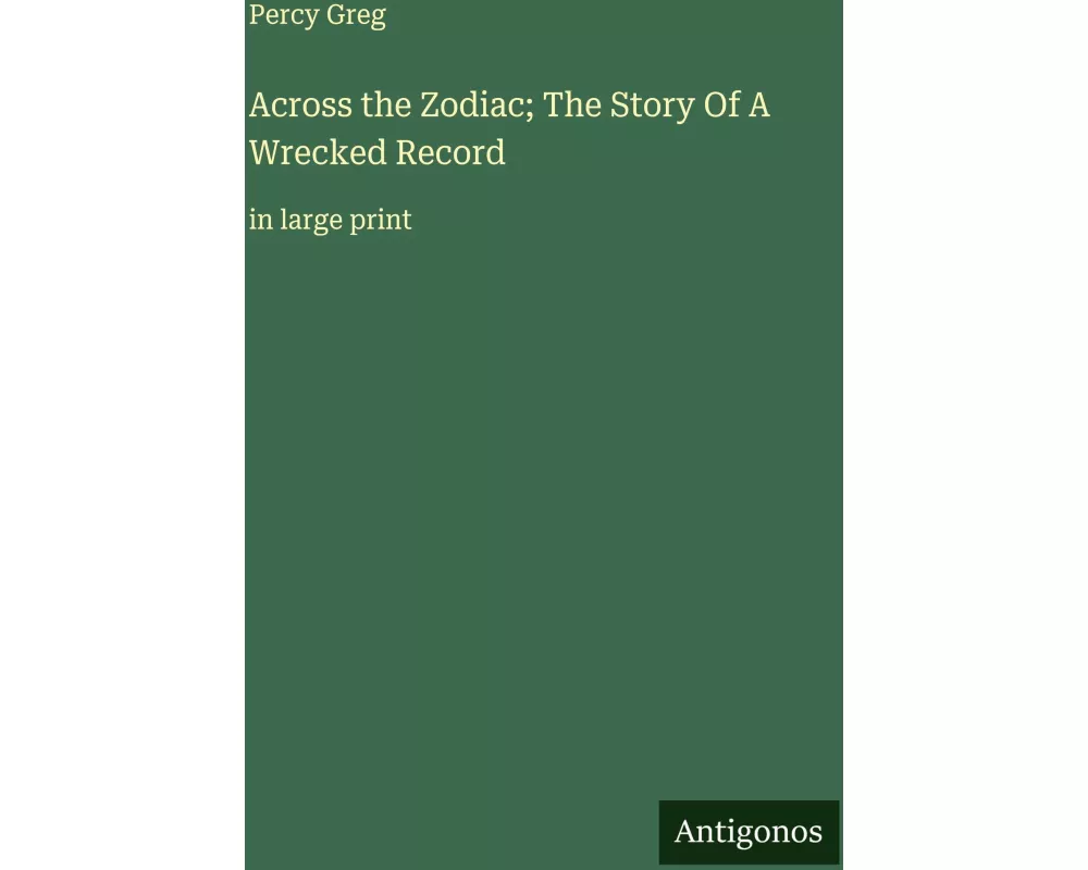 Across the Zodiac; The Story Of A Wrecked Record