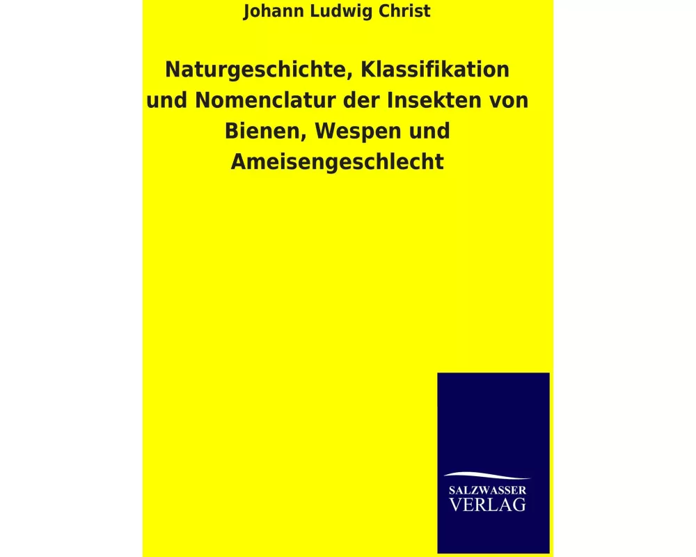 Naturgeschichte der Bienen, Wespen und Ameisen
