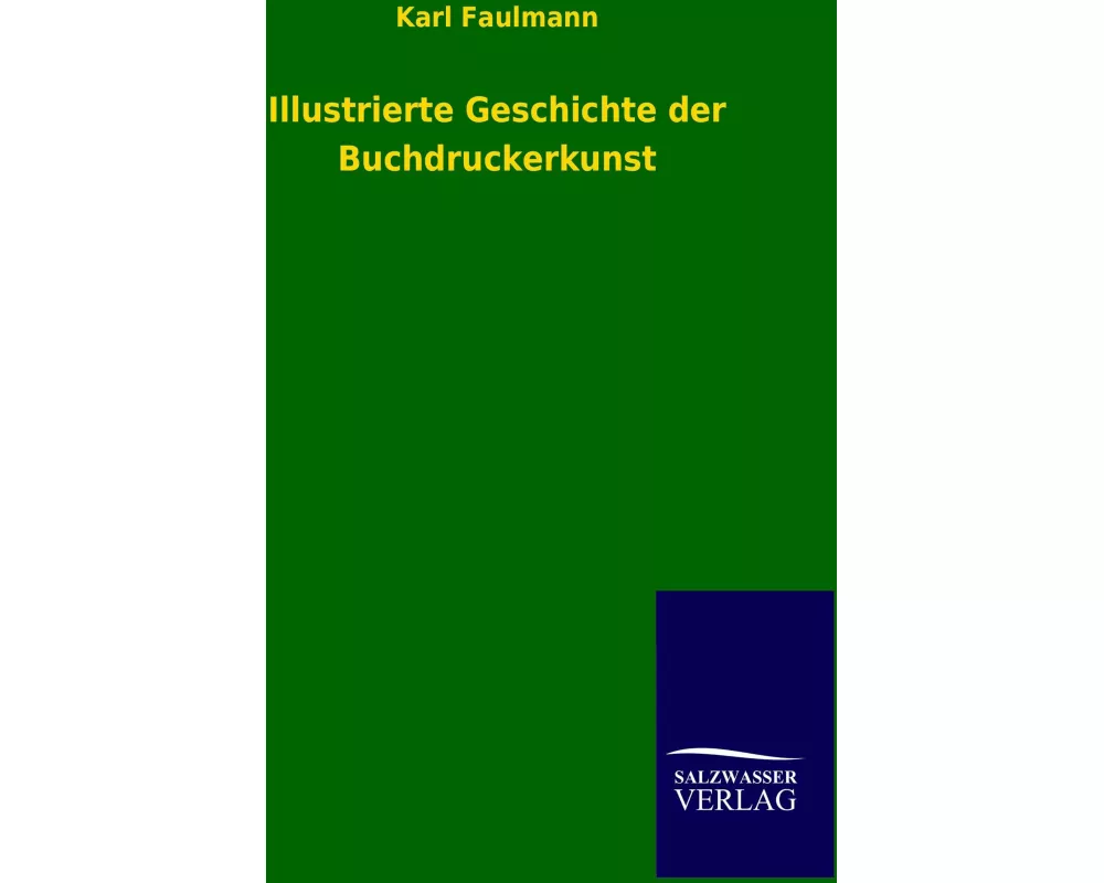 Illustrierte Geschichte der Buchdruckerkunst