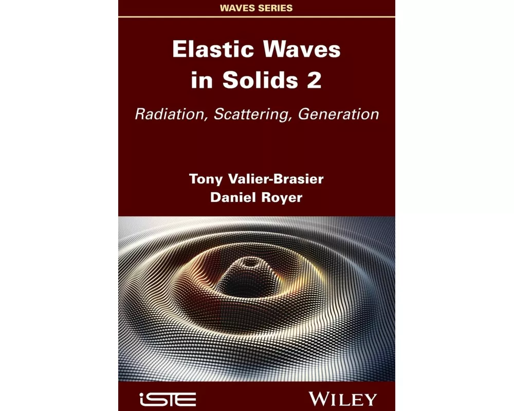 Elastic Waves in Solids, Volume 2