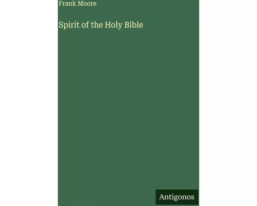 Spirit of the Holy Bible