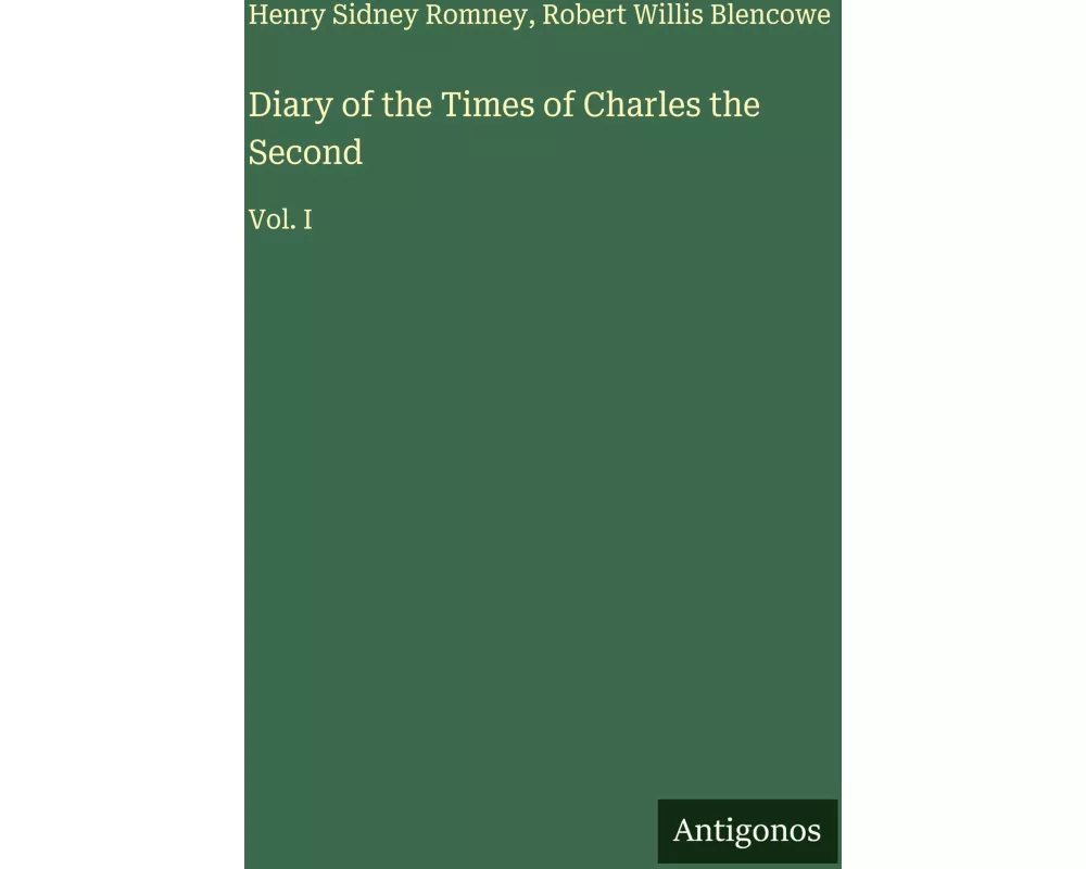 Diary of the Times of Charles the Second