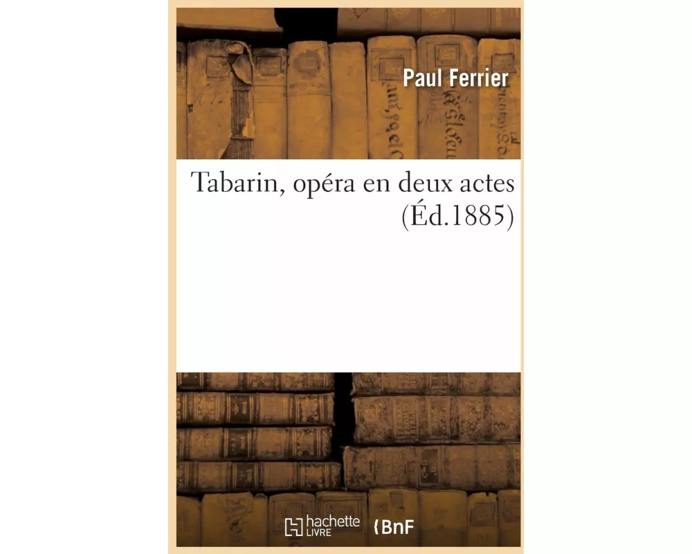 Tabarin, opéra en deux actes
