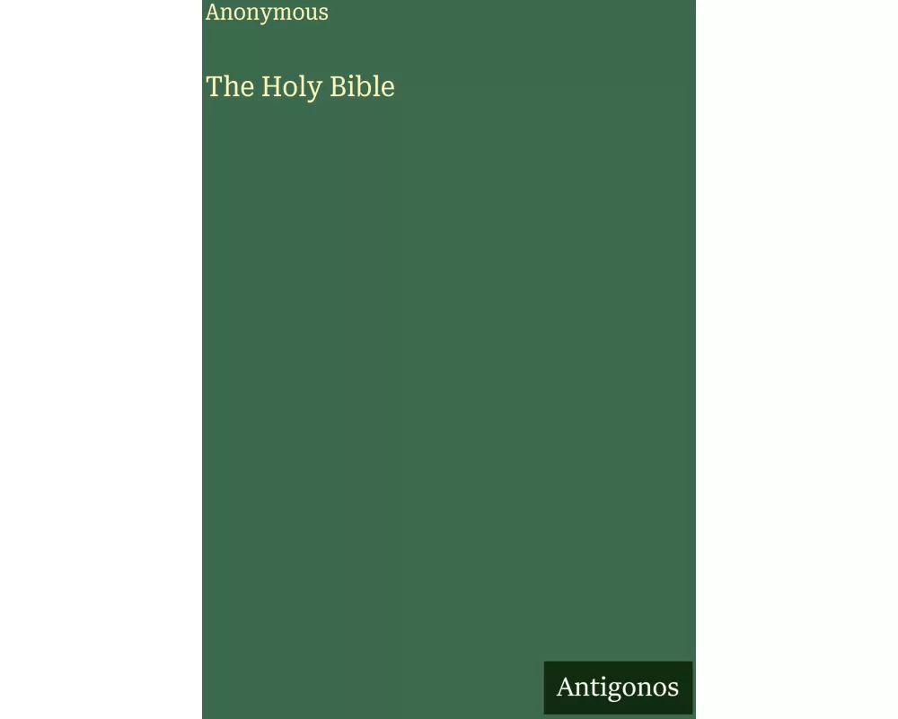 The Holy Bible