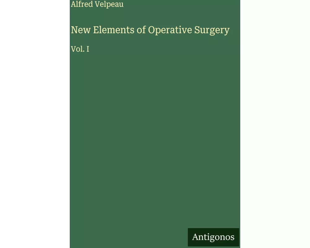 New Elements of Operative Surgery