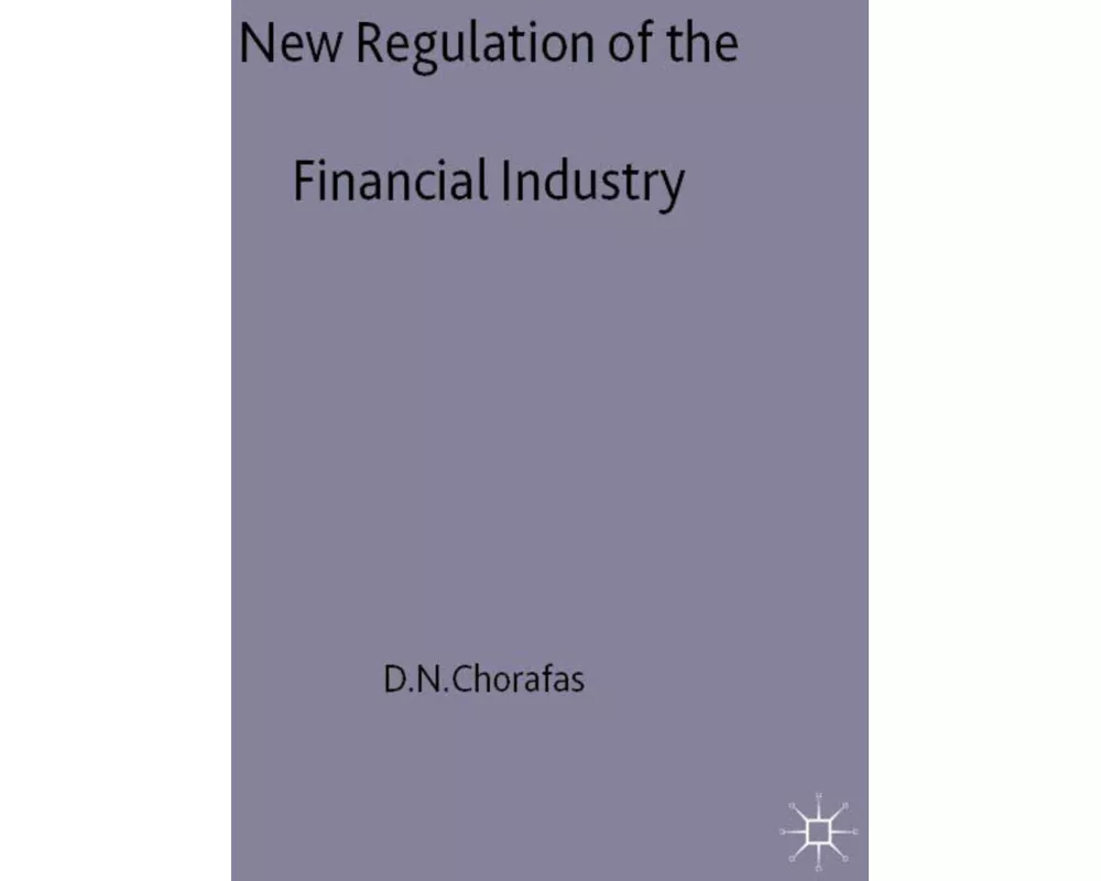 New Regulation of the Financial Industry