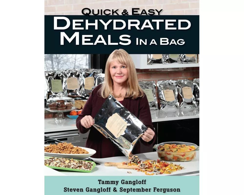 Quick and Easy Dehydrated Meals in a Bag