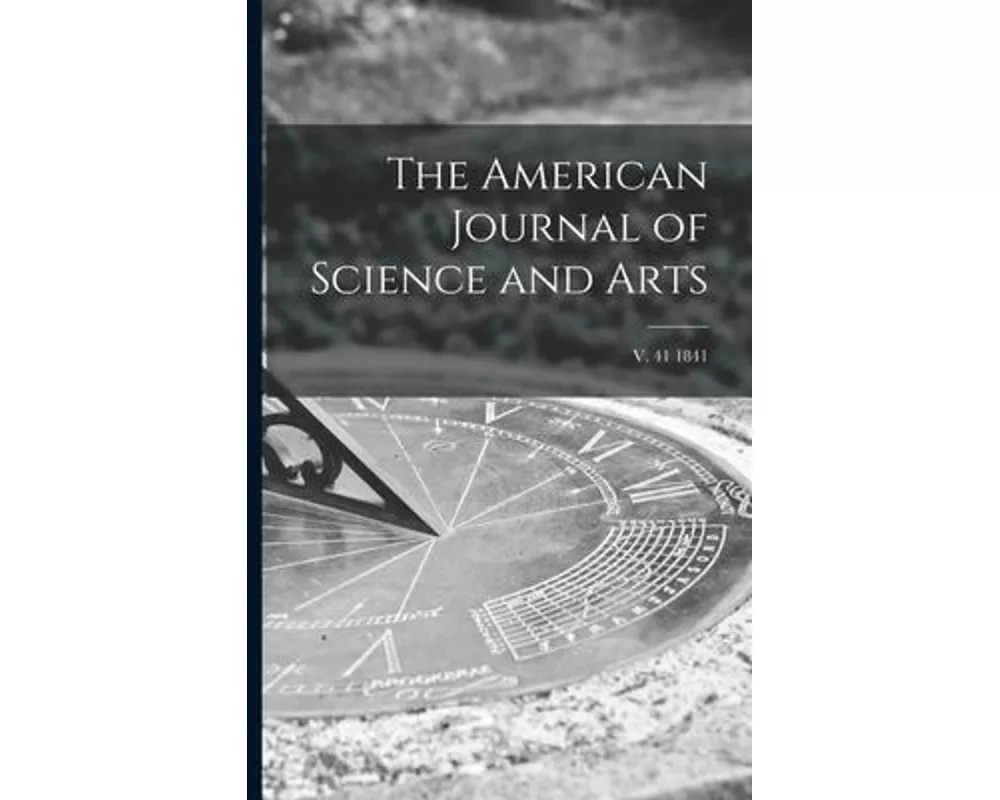 The American Journal of Science and Arts; v. 41 1841
