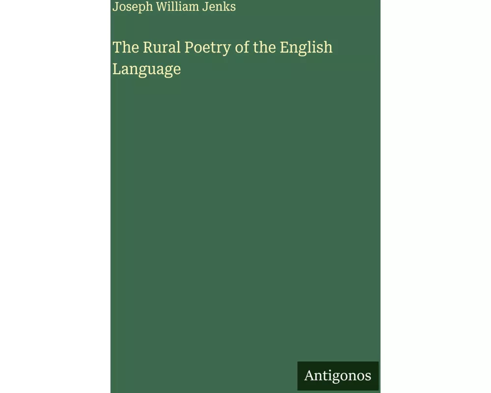 The Rural Poetry of the English Language