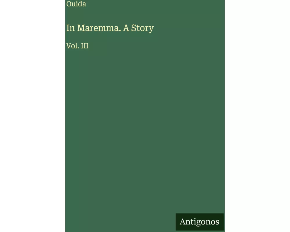 In Maremma. A Story