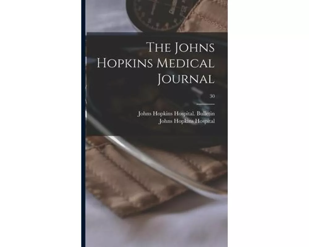 The Johns Hopkins Medical Journal; 30