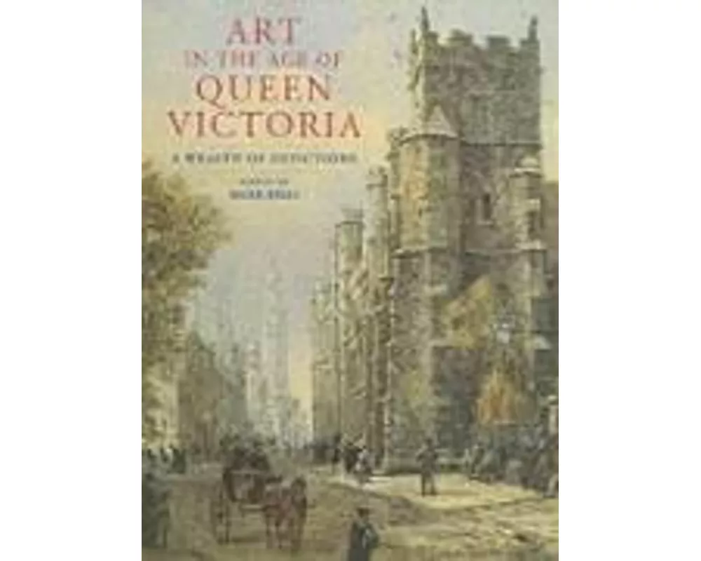 Art in the Age of Queen Victoria
