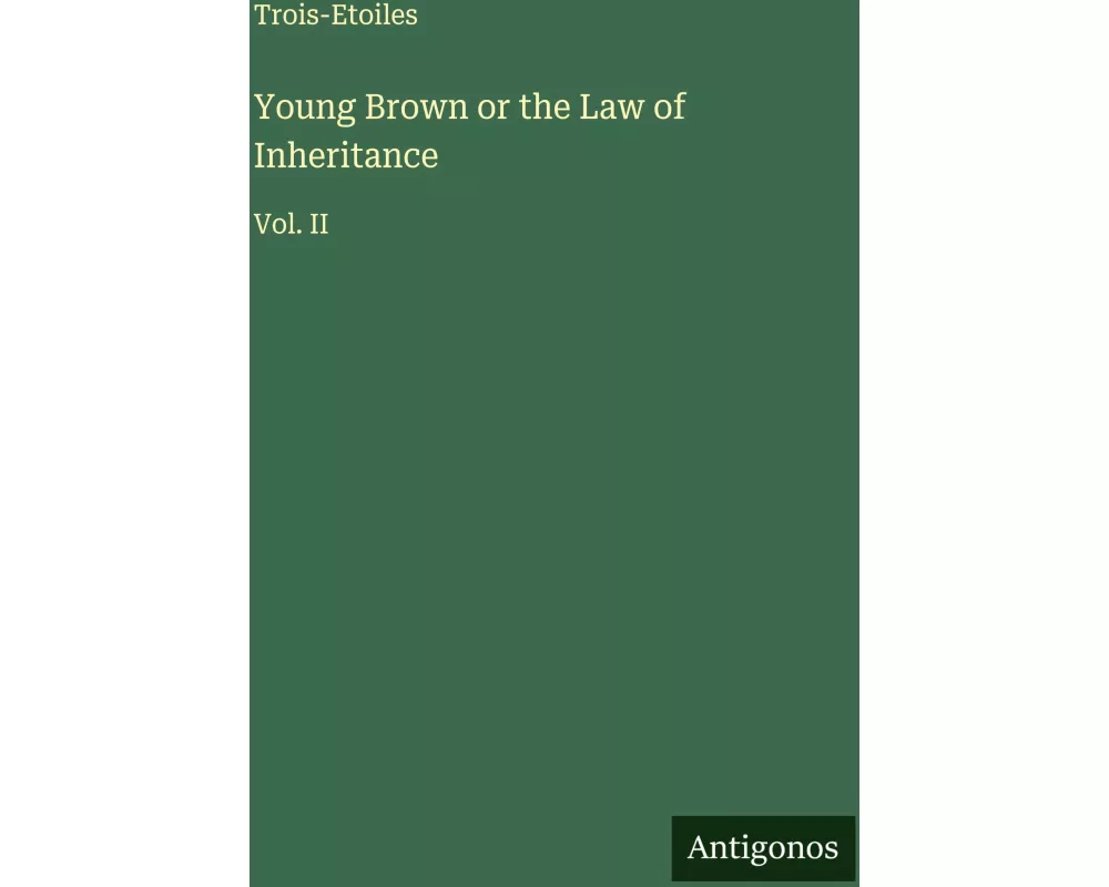 Young Brown or the Law of Inheritance