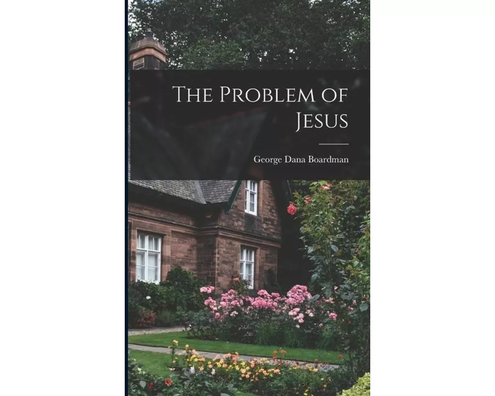The Problem of Jesus