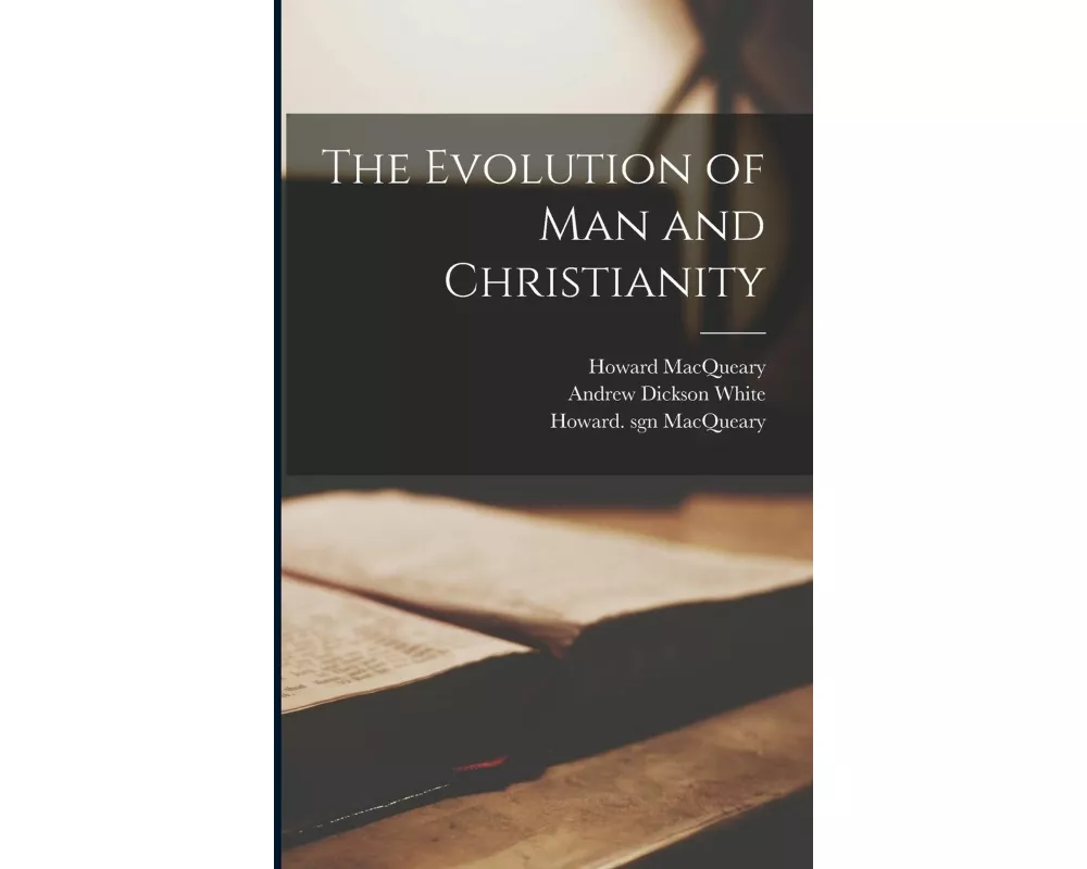The Evolution of Man and Christianity