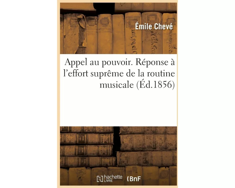 Appel au pouvoir. Réponse à l'effort suprême de la routine musicale