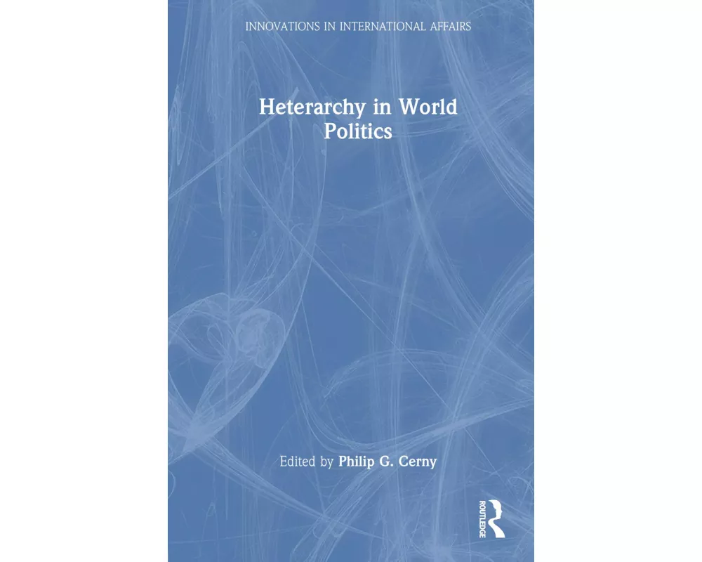 Heterarchy in World Politics