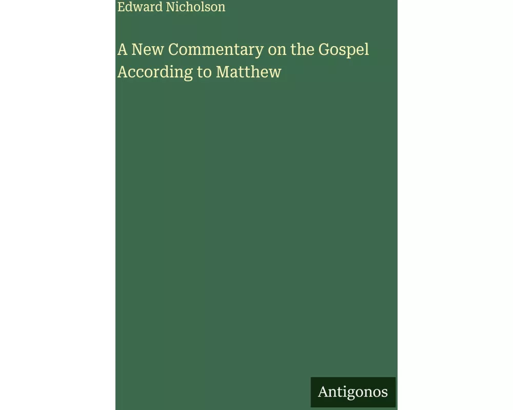 A New Commentary on the Gospel According to Matthew