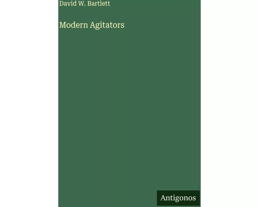 Modern Agitators