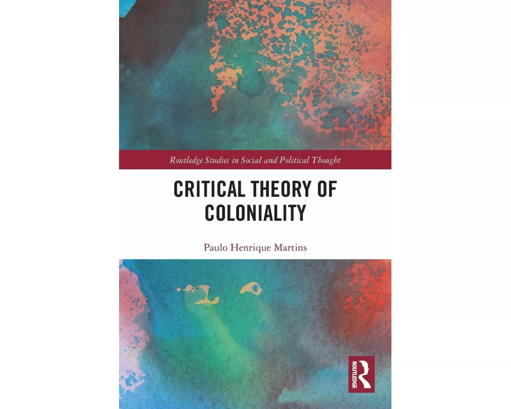 Critical Theory of Coloniality