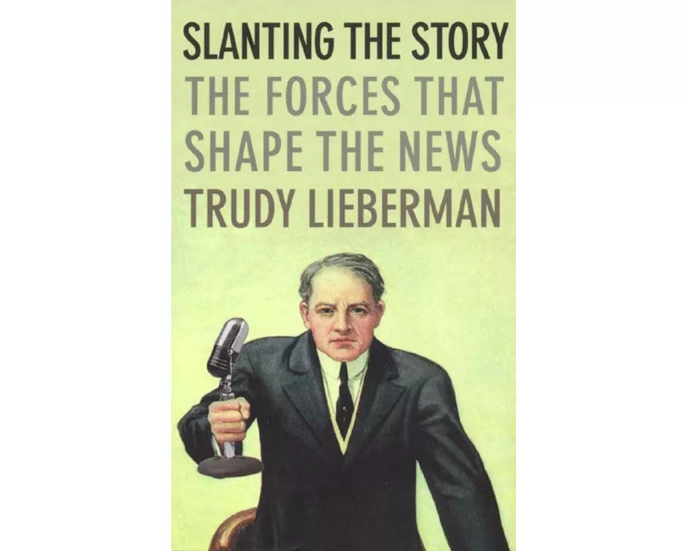 Slanting the Story