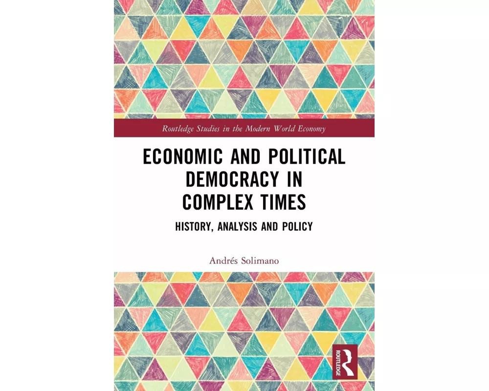 Economic and Political Democracy in Complex Times