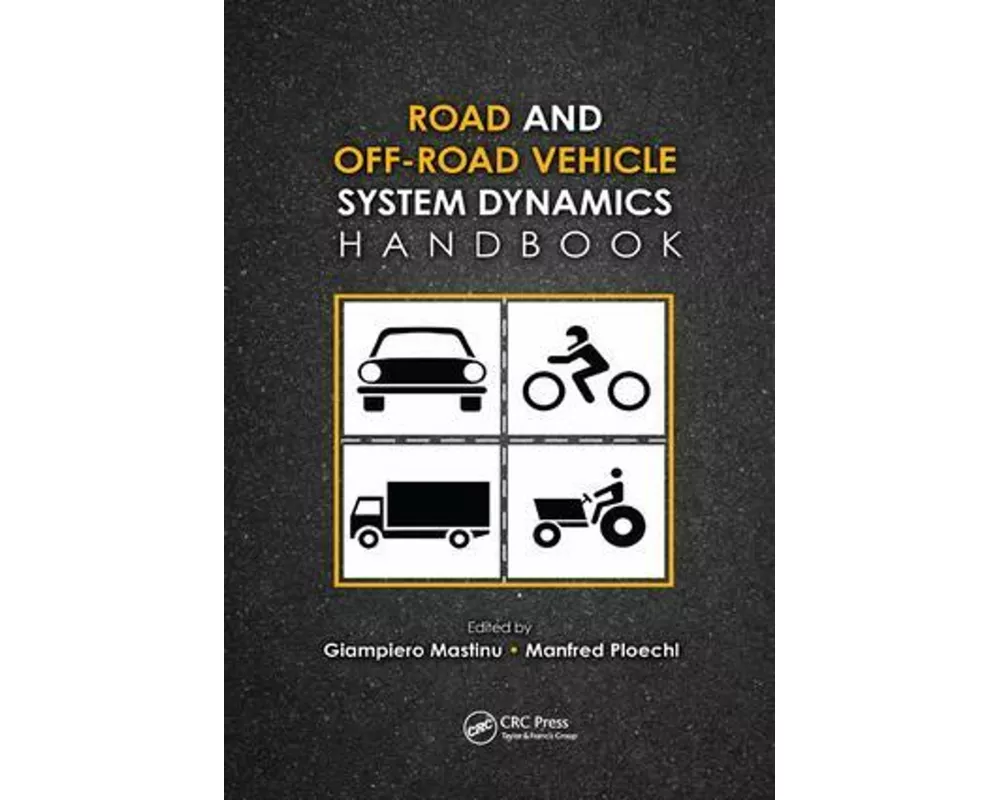 Road and Off-Road Vehicle System Dynamics Handbook