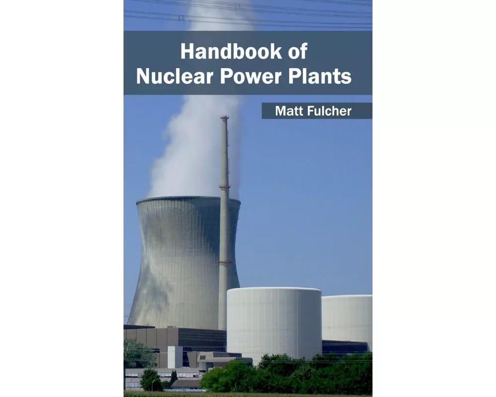 Handbook of Nuclear Power Plants