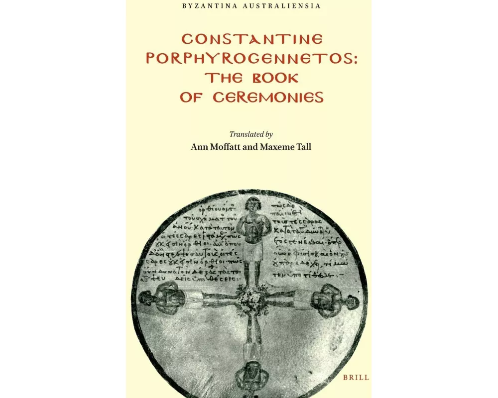 Constantine Porphyrogennetos - The Book of Ceremonies