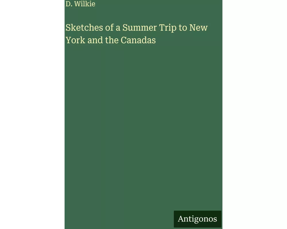Sketches of a Summer Trip to New York and the Canadas