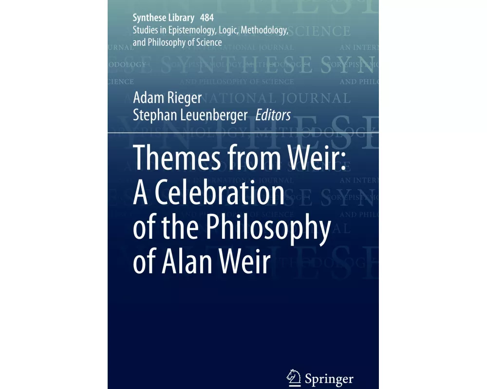 Themes from Weir: A Celebration of the Philosophy of Alan Weir