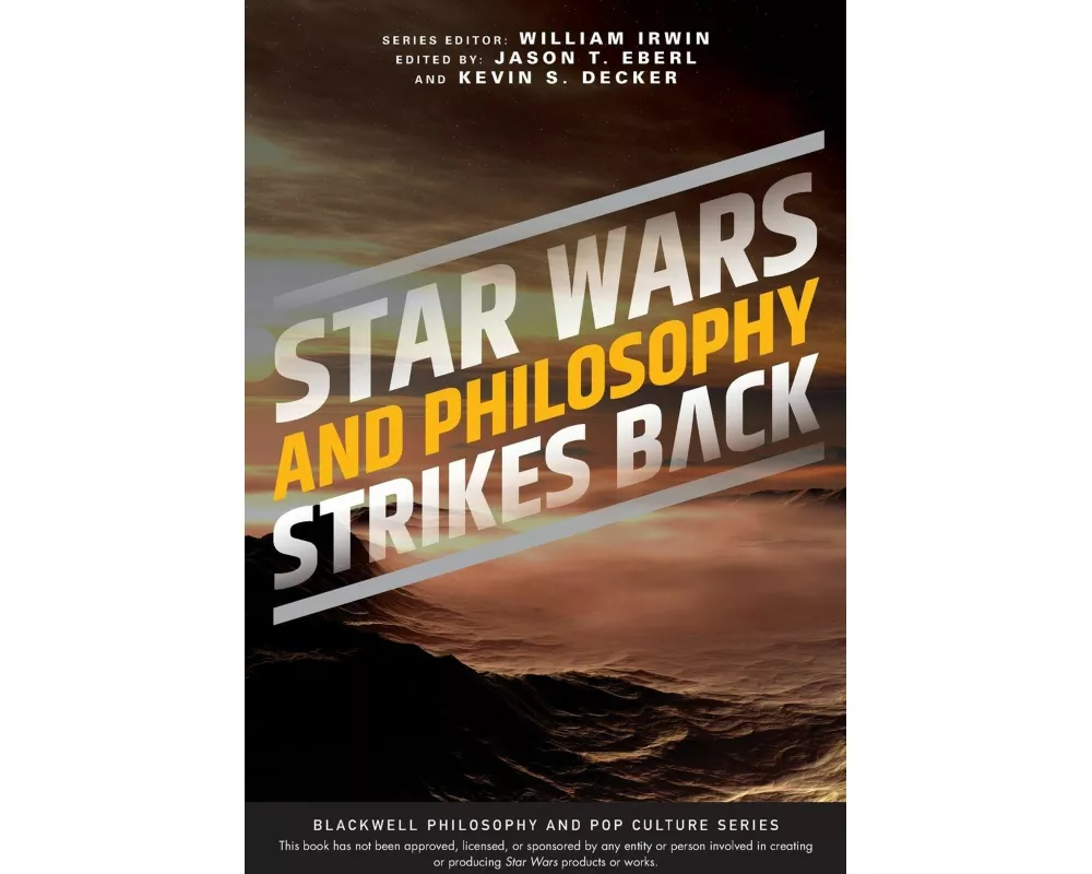 Star Wars and Philosophy Strikes Back