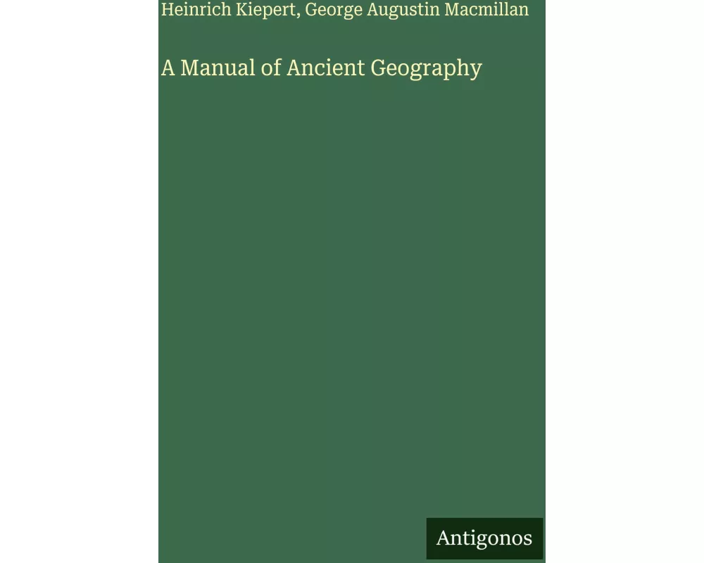 A Manual of Ancient Geography
