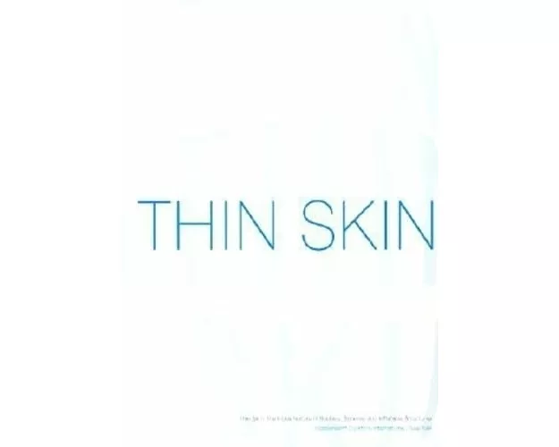 Thin Skin