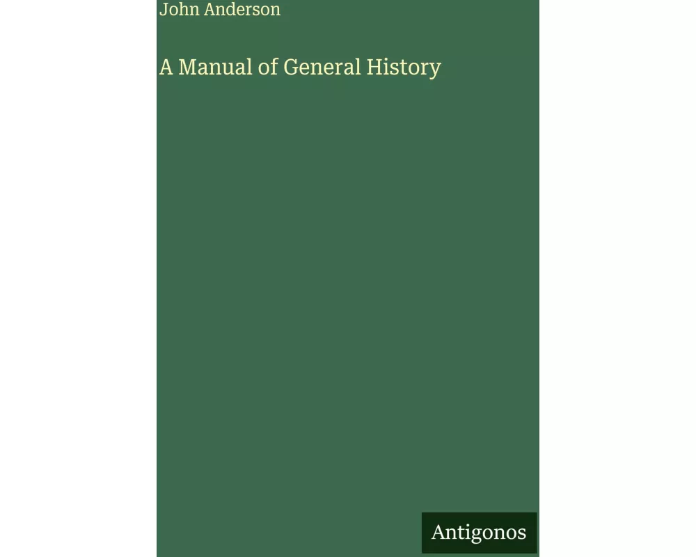 A Manual of General History