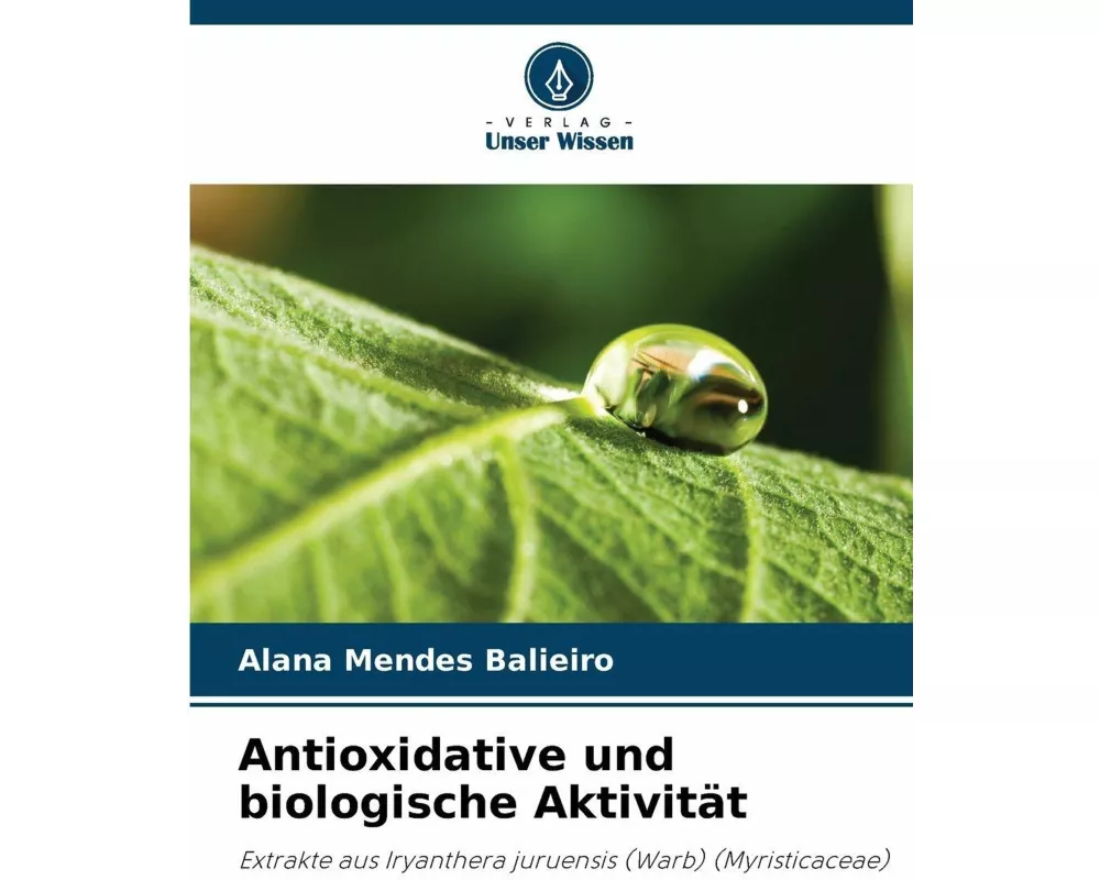 Antioxidative und biologische Aktivität