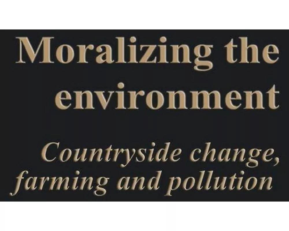 Moralizing The Environment