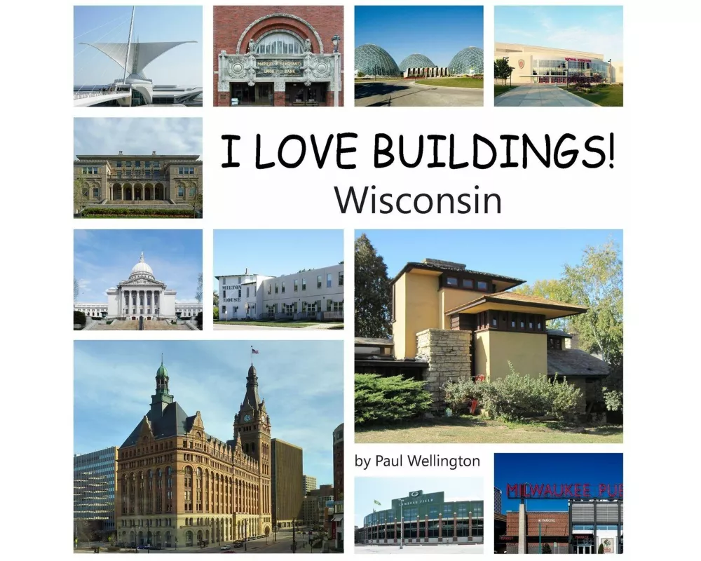 I Love Buildings! Wisconsin