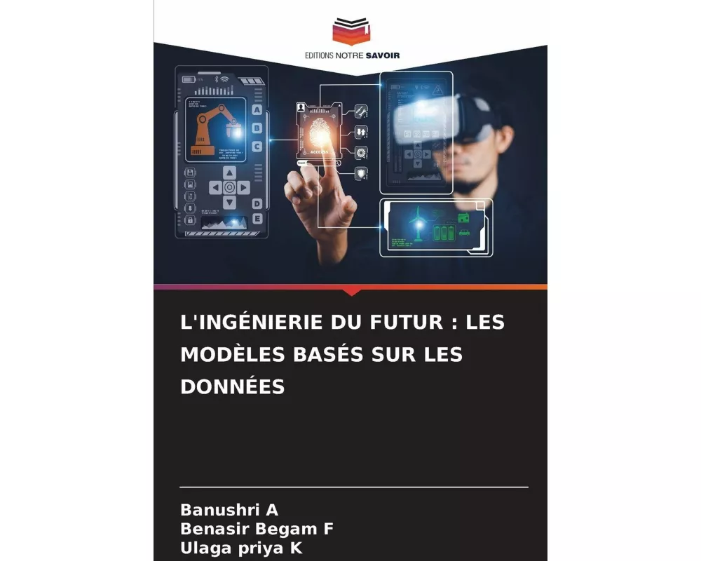 L'ingÉnierie Du Futur : Les ModÈles BasÉs Sur Les DonnÉes