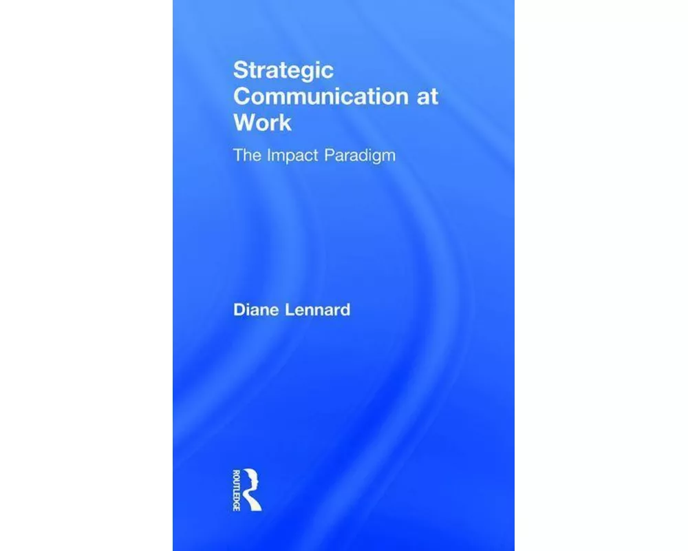 Strategic Communication at Work