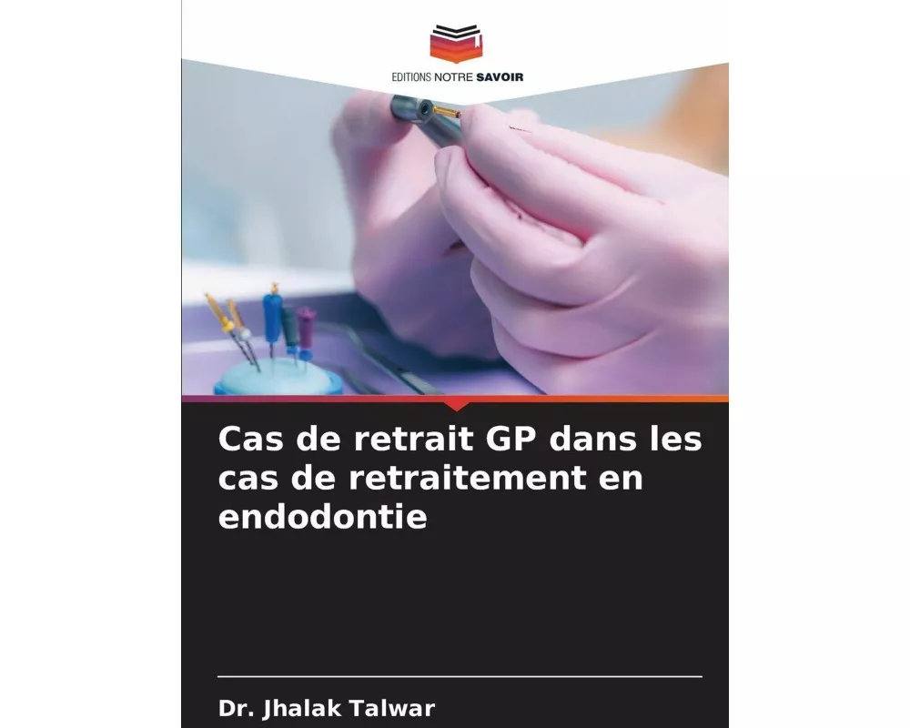 Cas de retrait GP dans les cas de retraitement en endodontie